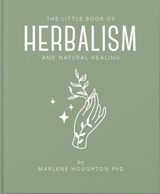 The Little Book of Herbalism and Natural Healing (ISBN: 9781911610892)
