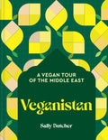 Veganistan : A Vegan Tour of the Middle East (ISBN: 9781911682745)