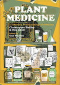 Plant Medicine : A Collection of the Teachings of Herbalists Christopher Hedley and Non Shaw (ISBN: 9781912807253)