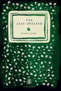 The Leaf Sweeper (ISBN: 9781913111625)