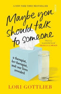 Maybe You Should Talk to Someone : the heartfelt, funny memoir by a New York Times bestselling therapist (ISBN: 9781913348922)
