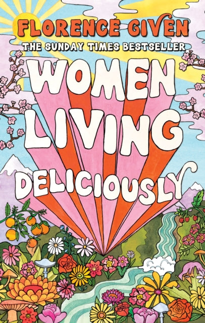 Women Living Deliciously : THE LIFE-CHANGING BOOK EVERY WOMAN DESERVES (ISBN: 9781914240485)