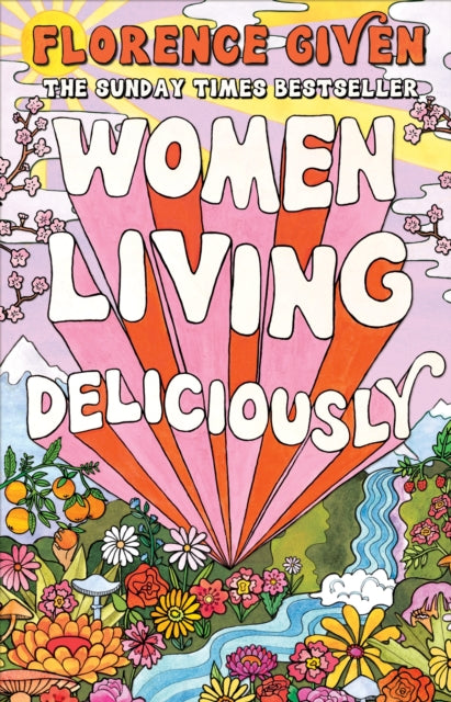 Women Living Deliciously : THE LIFE-CHANGING BOOK EVERY WOMAN DESERVES (ISBN: 9781914240515)