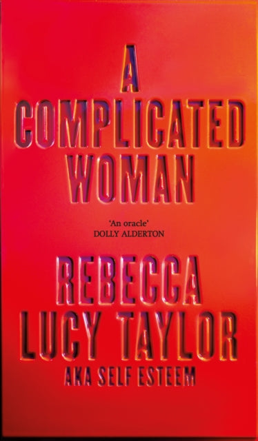 A Complicated Woman : The hotly anticipated literary debut by SELF ESTEEM (ISBN: 9781914240652)