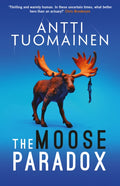 The Moose Paradox : The outrageously funny, tense sequel to the No. 1 bestselling The Rabbit Factor (ISBN: 9781914585357)