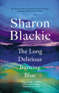 The Long Delirious Burning Blue (ISBN: 9781914613463)