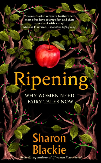 Ripening : Why Women Need Fairy Tales Now (ISBN: 9781914613524)