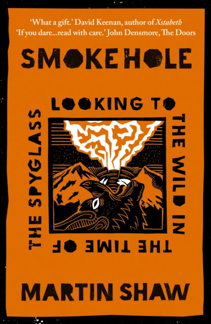 Smoke Hole : Looking to the Wild in the Time of the Spyglass (ISBN: 9781915294630)
