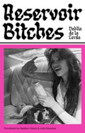 Reservoir Bitches : Longlisted for the International Booker Prize 2025 (ISBN: 9781915590435)
