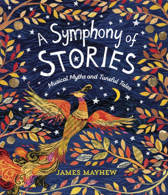 A Symphony of Stories : Musical Myths and Tuneful Tales (ISBN: 9781915659347)