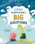 Little Dinosaurs, Big Questions : 10 Thoughtful Stories (ISBN: 9781917044103)