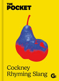 The Pocket Cockney Rhyming Slang : The Original (ISBN: 9781917082952)