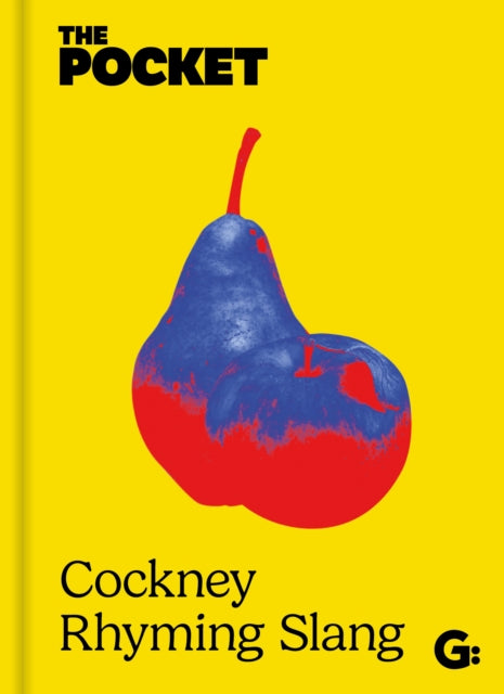 The Pocket Cockney Rhyming Slang : The Original (ISBN: 9781917082952)