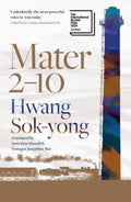 Mater 2-10 : shortlisted for the International Booker Prize 2024 (ISBN: 9781917189064)