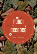 Fungi Decoded : Encounters with Thirty Fungi (ISBN: 9781917226219)