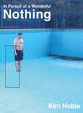 In Pursuit of a Wonderful Nothing (ISBN: 9781917283083)