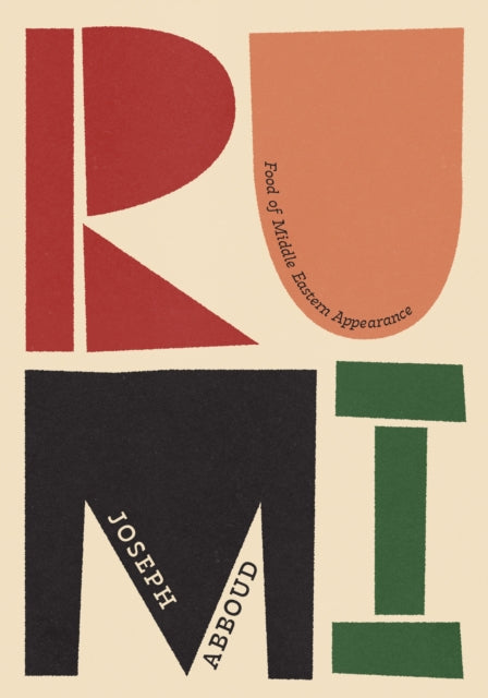 Rumi: Food of Middle Eastern Appearance (ISBN: 9781922616449)