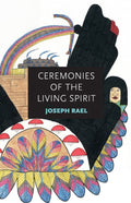 Ceremonies of the Living Spirit (ISBN: 9781937462314)