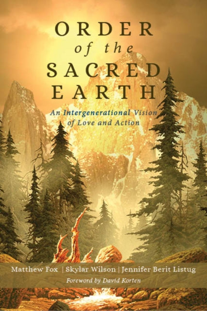 Order of the Sacred Earth : An Intergenerational Vision of Love and Action (ISBN: 9781939681867)
