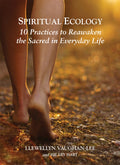 Spiritual Ecology (ISBN: 9781941394182)