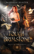 A Touch of Brimstone : 1 (ISBN: 9781946457189)