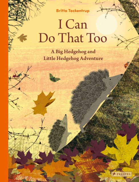 I Can Do That Too : A Big Hedgehog and Little Hedgehog Adventure (ISBN: 9783791375649)