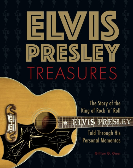 Elvis Presley Treasures : The Story of the King of Rock 'n' Roll Told Through His Personal Mementos (ISBN: 9798886741261)