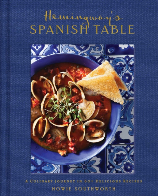 Hemingway's Spanish Table (ISBN: 9798886742909)